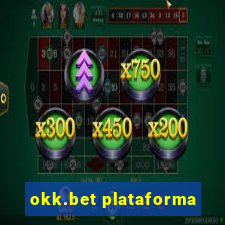 okk.bet plataforma